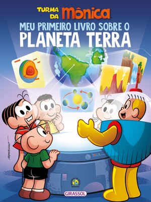 cover image of Turma da Mônica – Meu primeiro livro sobre o planeta Terra